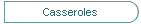 Casseroles